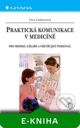 E-kniha: Praktická komunikace v medicíně od Linhartová Věra
