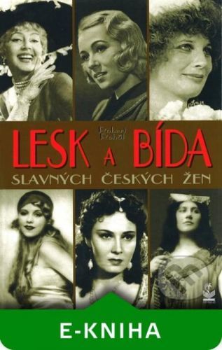 Lesk a bída slavných českých žen - Robert Rohál