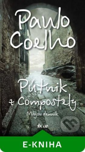 Pútnik z Compostely - Paulo Coelho