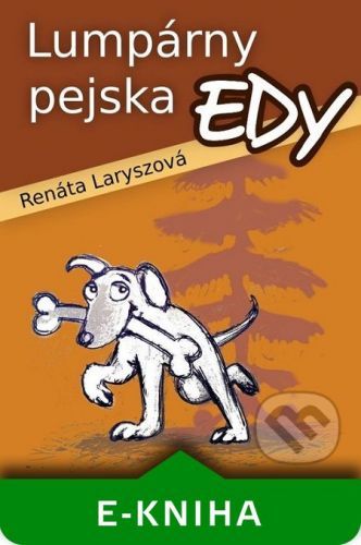 Lumpárny pejska Edy - Renáta Laryszová