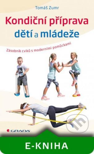 Kondiční příprava dětí a mládeže - Tomáš Zumr