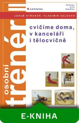 Osobní trenér II - Vladimír Valouch, Jakub Strakoš