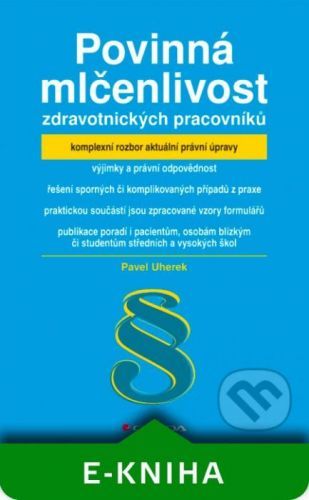 E-kniha: Povinná mlčenlivost zdravotnických pracovníků od Uherek Pavel