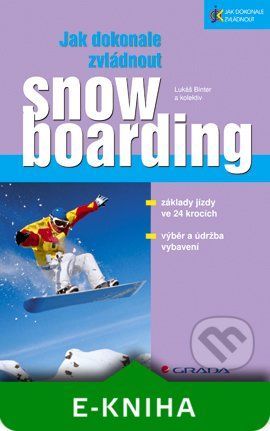 E-kniha: Jak dokonale zvládnout snowboarding od Binter Lukáš