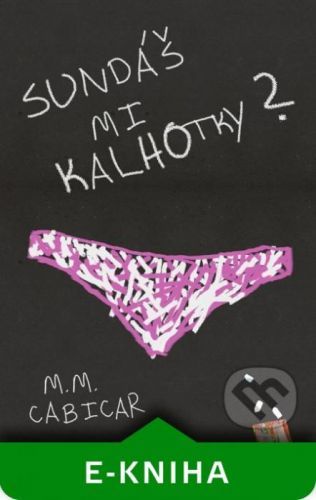 Sundáš mi kalhotky? - M. M. Cabicar