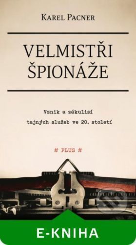 Velmistři špionáže - Karel Pacner