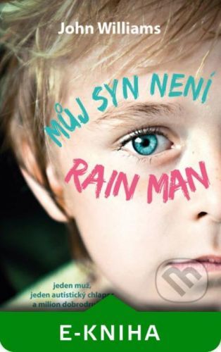 Můj syn není Rain Man - John Williams