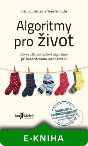 Algoritmy pro život - Brian Christian, Tom Griffiths