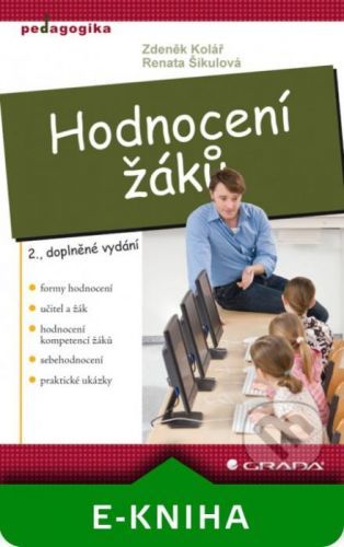 Hodnocení žáků - Zdeněk Kolář, Renata Šikulová