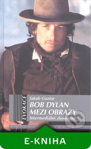 Bob Dylan mezi obrazy - Jakub Guzlur