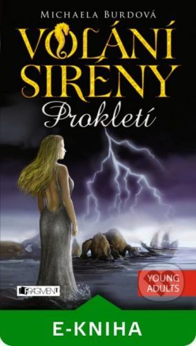 Volání sirény – Prokletí - Michaela Burdová