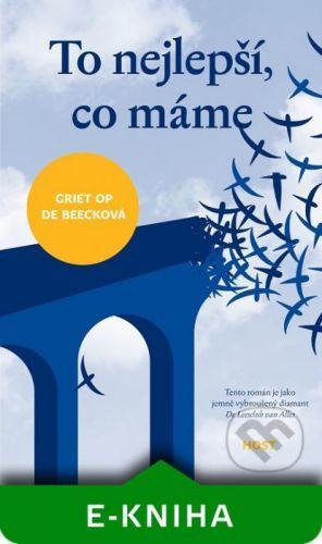 To nejlepší, co máme - Griet Op de Beeck