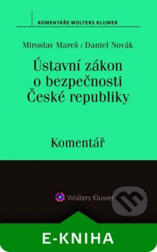 Ústavní zákon o bezpečnosti České republiky (110/1998 Sb.). Komentář - Miroslav Mareš