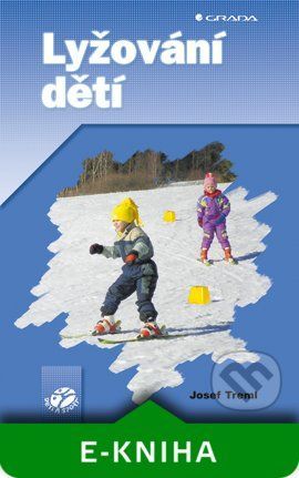 E-kniha: Lyžování dětí od Treml Josef
