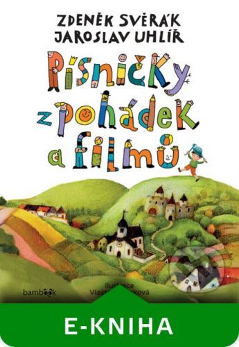 Písničky z pohádek a filmů - Zdeněk Svěrák, Jaroslav Uhlíř, Vlasta Baránková