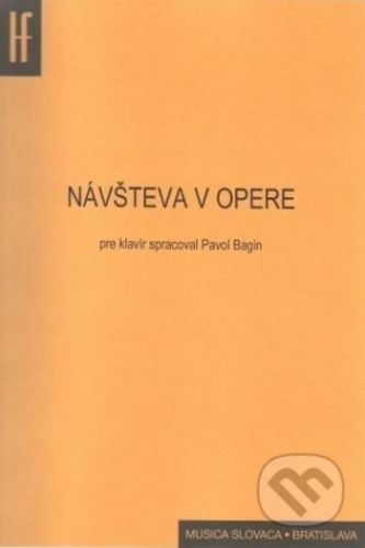 Návšteva v opere - Pavol Bagin