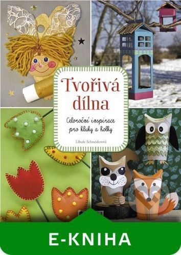 Tvořivá dílna - Libuše Schneiderová