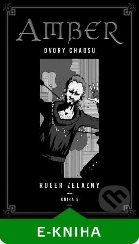 Kroniky Amberu 5 - Roger Zelazny