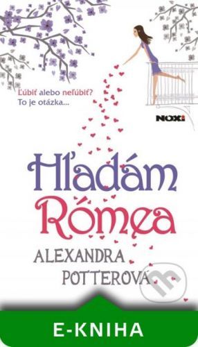 Hľadám Rómea - Alexandra Potter