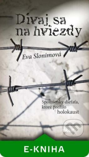 Dívaj sa na hviezdy - Eva Slonimová