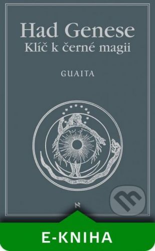 Had Genese Klíč k černé magii - Stanislas de Guaita