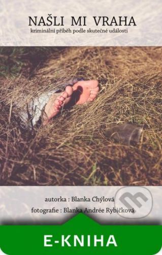 Našli mi vraha - Blanka Chýlová