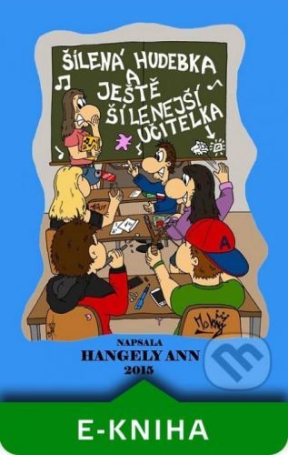 Šílená hudebka - Ann Hangely