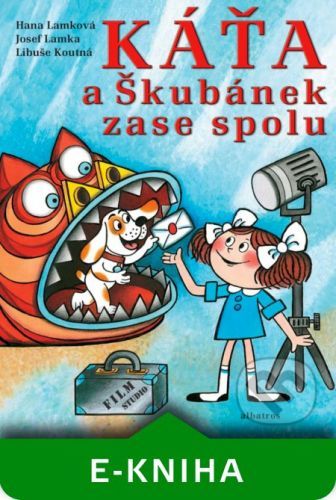 Káťa a Škubánek zase spolu - Hana Lamková