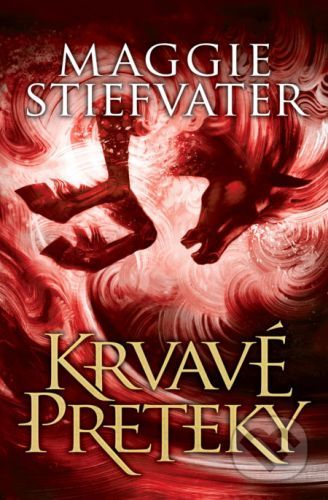 Krvavé preteky - Maggie Stiefvater