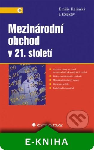 Mezinárodní obchod v 21. století - Emilie Kalínská a kolektiv