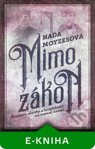 Mimo zákon - Naďa Moyzesová