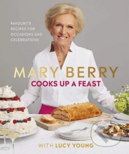 Cooks Up A Feast - Mary Berry, Lucy Young