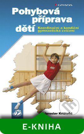 E-kniha: Pohybová příprava dětí od Krištofič Jaroslav
