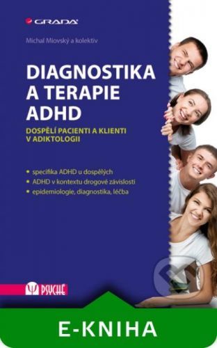 Diagnostika a terapie ADHD - Michal Miovský a kolektiv