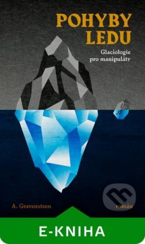 Pohyby ledu - A. Gravensteen