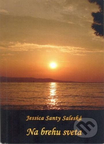 Na brehu sveta - Jessica Santy Saleská