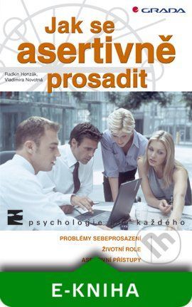 Jak se asertivně prosadit - Radkin Honzák, Vladimíra Novotná
