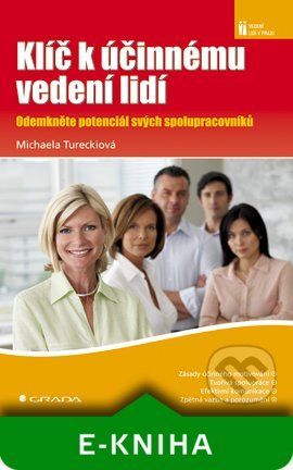 Klíč k účinnému vedení lidí - Michaela Tureckiová