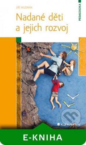 Nadané děti a jejich rozvoj - Jiří Mudrák