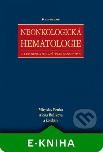 Neonkologická hematologie - Miroslav Penka, Alena Buliková a kolektiv