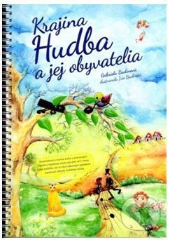 Krajina Hudba a jej obyvatelia - Gabriela Badinová