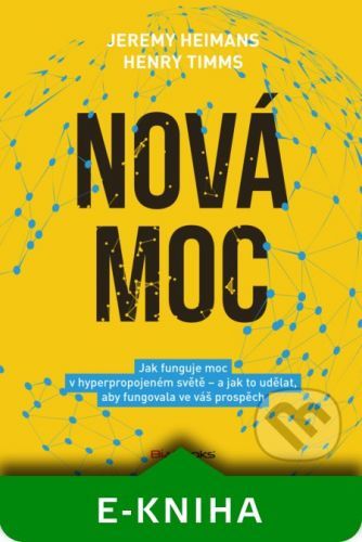 Nová moc - Jeremy Heimans, Henry Timms