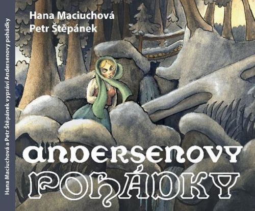 Audio CD: Andersenovy pohádky - 2 CD (Čte Hana Maciuchová a Petr Štěpánek)