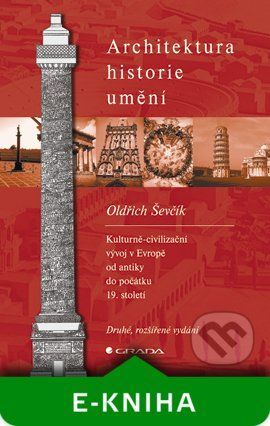 Architektura - historie - umění - Oldřich Ševčík
