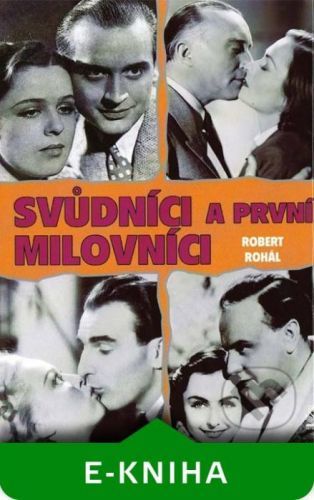 Svůdníci a první milovníci - Robert Rohál