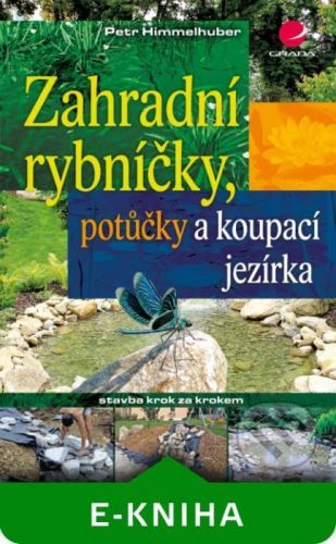 Zahradní rybníčky, potůčky a koupací jezírka - Peter Himmelhuber