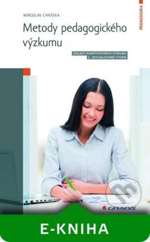 Metody pedagogického výzkumu - Miroslav Chráska