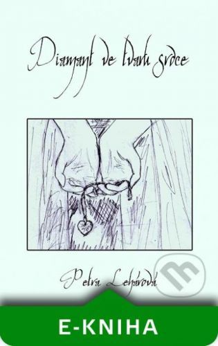 Diamant ve tvaru srdce - Petra Lehárová