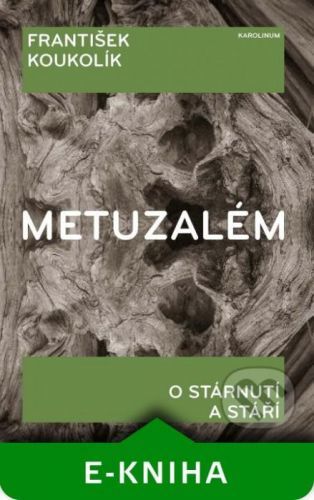 Metuzalém - František Koukolík