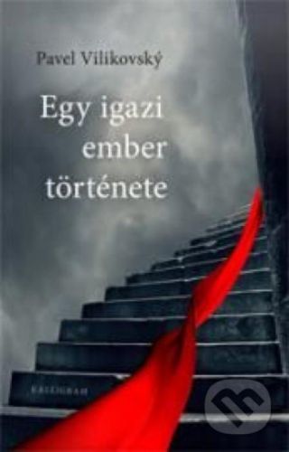 Egy igazi ember története - Pavel Vilikovský